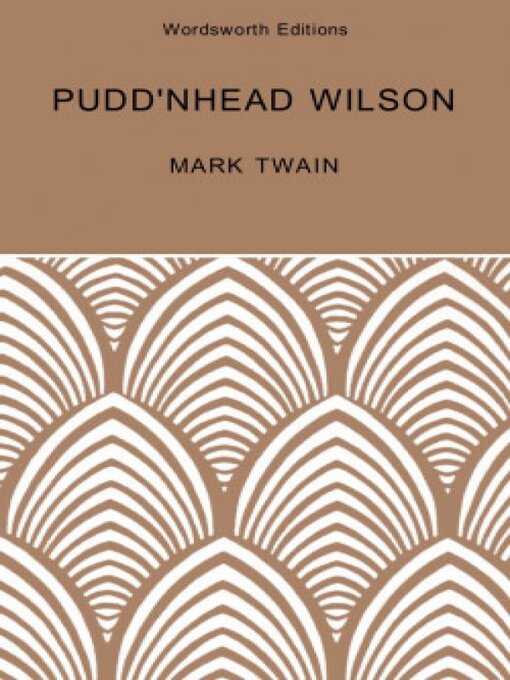 Title details for Puddn'head Wilson by Mark Twain - Available